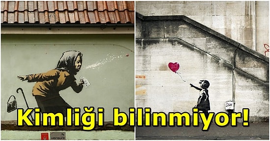 Kim Olduğunu Kimse Bilmiyor! Gizemli Sokak Sanatçısı Banksy ve Her Biri İnsanı Düşündüren Eserleri