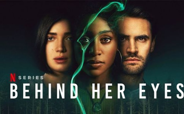 9. Behind Her Eyes - IMDb 7,2