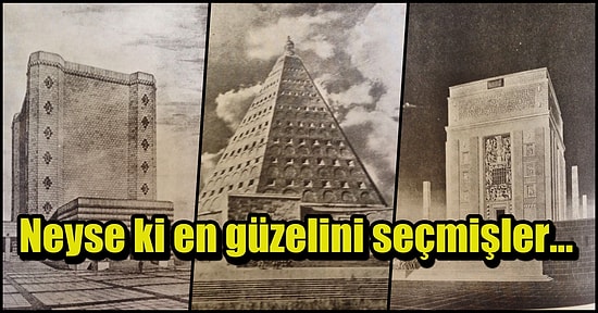 Anıtkabir Proje Yarışması'na Katılan "Alternatif Anıtkabir"leri Görmüş müydünüz?
