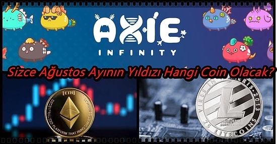 Sence Ağustos Ayında Yatırımcılarını En Çok Sevindirecek Coin Hangisi?