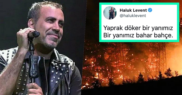 Günlerdir Ciğerimizi Yakan Yangınlarla Mücadelede Gecesini Gündüzüne Katan Haluk Levent'i Ne Kadar Sevsek Az!