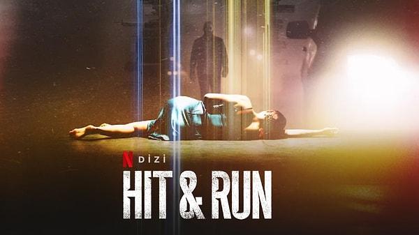 9. Hit & Run / Yeni Dizi / 6 Ağustos