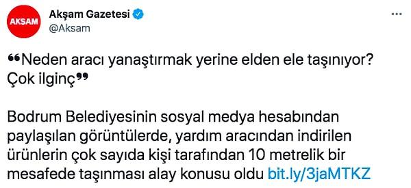 Çok geçmeden Akşam Gazetesi bu görüntüyü alıp "CHP'li Bodrum Belediyesi alay konusu oldu" başlığıyla haber yapmış.
