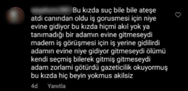 Biz daha 26 yaşında bir genç kadının katledilmesinin acısını atlatamamışken kahrolurken, Azra'nın ardından insanlıktan soğutan iğrenç yorumlar yapılmaya başlandı.