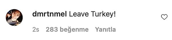 "Türkiye'yi terk et!"