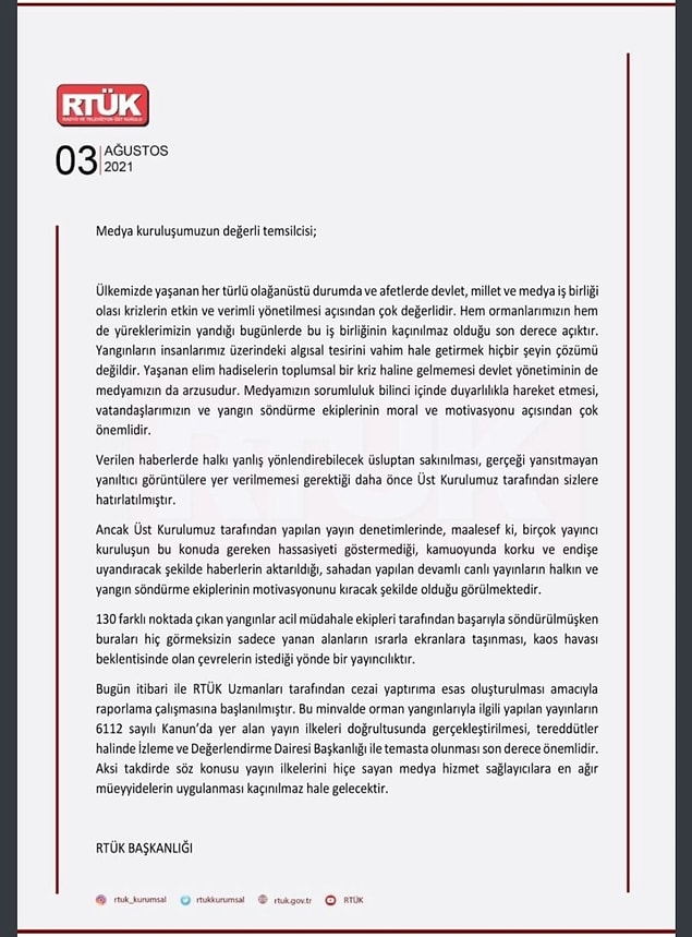 Ege ve Akdeniz çığlıklar içinde ayakta kalmaya çalışırken ve Türk medyası alanlardan çok az görüntü paylaşırken RTÜK'ten tepkileri çeken bir hamle geldi. RTÜK, yangın haberlerinin yapılmasını yasakladı ve yayın yapan kuruluşların ağır şekilde cezalandırılacağını belirtti.