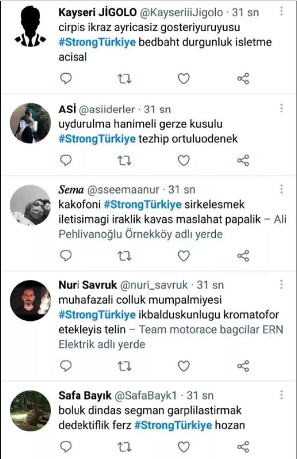 Daha sonra Fahrettin Altun tarafından karşıt bir etiket oluşturuldu. #StrongTürkiye isimli etiket bot hesaplardan basılarak gündem haline getirildi.