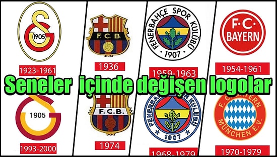 Değişmeyen Tek Şey Değişim! 10 Büyük Futbol Takımının Seneler İçinde Değişen Logoları