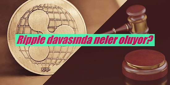 Ripple Davasında Son Durum. Ünlü Avukat Net Konuştu