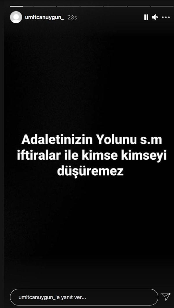 Ümitcan Uygun'un abisinin Instagram hesabından yazdığı iddia edilen o tehditler şöyle: