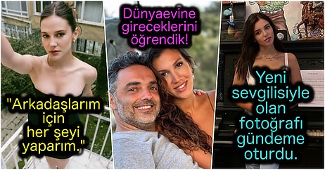 Bugün de Gıybete Doyduk! 9 Ağustos'ta Magazin Dünyasında Öne Çıkan Olaylar