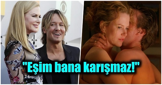 Nicole Kidman Oynadığı Cinsellik İçeren Sahneler Hakkında Eşi Keith Urban'ın Ne Düşündüğünü Açık Açık Anlattı!