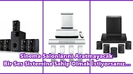 Evinizi Bir Sinemaya Çevirecek 20 Ses Sistemi