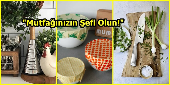 Sercan Çam’dan Tavsiyeler! Sizi Mutfağınızda Bir Şef Yapacak 21 Pratik Ürün