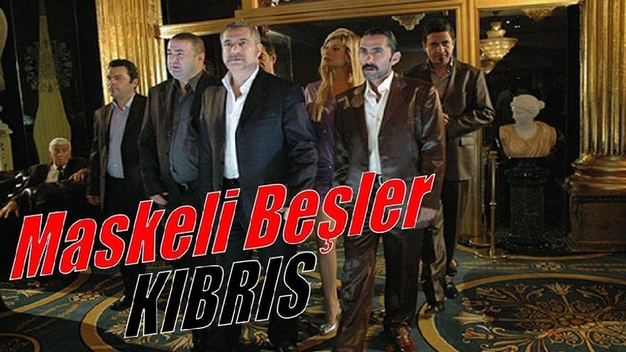 Maskeli Besler Kibris Konusu Nedir Maskeli Besler Kibris Filmi Oyunculari Kimlerdir