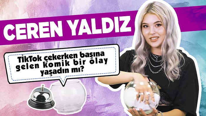 Ceren Yaldız Sosyal Medyadan Gelen Soruları Yanıtlıyor!