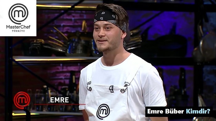 Emre Büber Kimdir? MasterChef  Emre Büber Kaç Yaşında, Nereli?