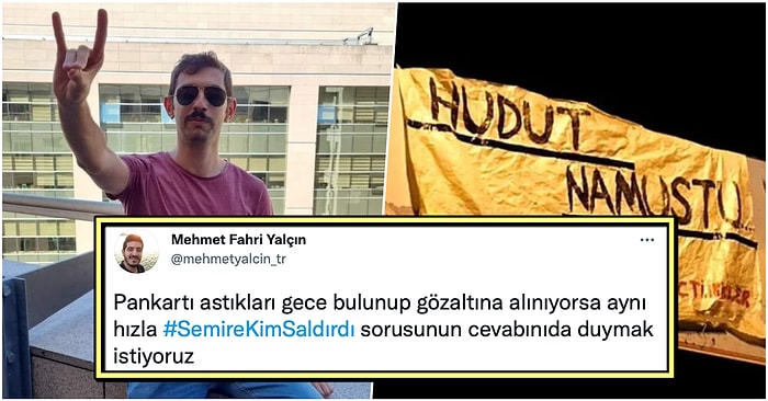 'Hudut Namustur' Pankartından Dolayı Gözaltına Alınmalarının Ardından Semir'in Darp Edilmesi İsyan Ettirdi