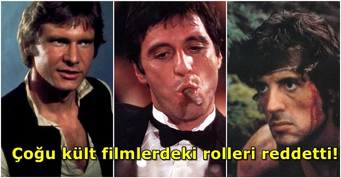 Han Solo'dan Rambo'ya! Yetenek Abidesi Al Pacino'nun Reddettiği İnanılmaz Roller