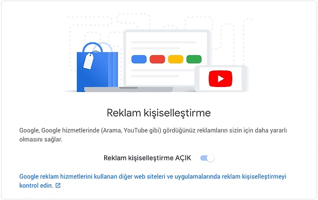 Sayfanın baş kısmına dönün, şurada da gördüğünüz "Reklam Kişiselleştirme AÇIK" butonu tıklayarak kişiselleştirilmiş reklamları tümüyle kapatın.