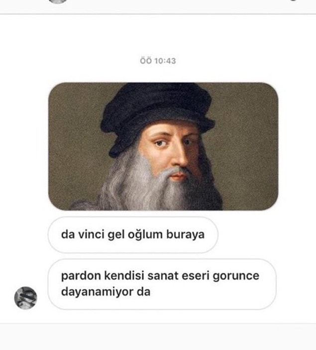 17. Da Vinci'nin kemiklerinin sızladığına o kadar eminim ki.