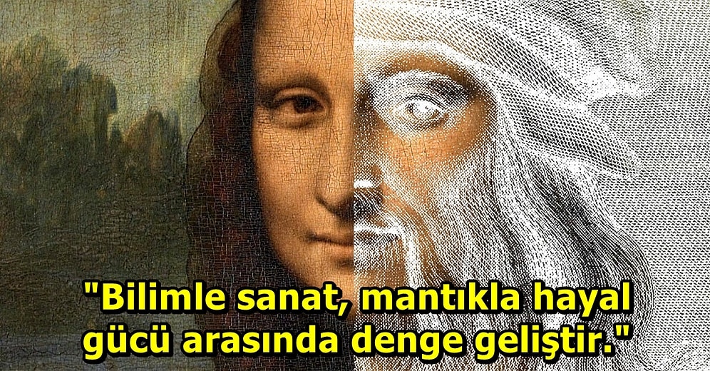 Leonardo da Vinci'nin Hayatınıza Uyarlayabileceğiniz 7 Temel Prensibi