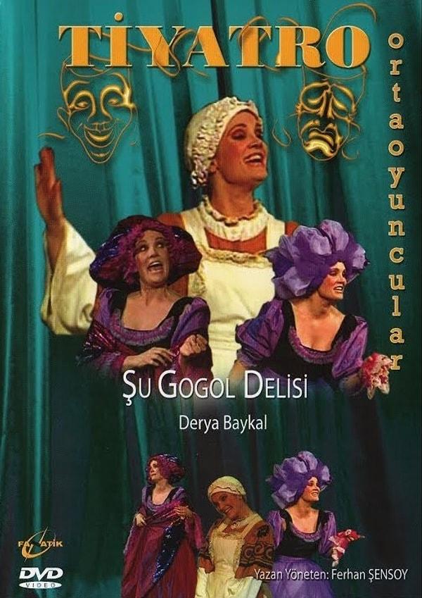 16. "Şu Gogol Delisi" (1994-1996)
