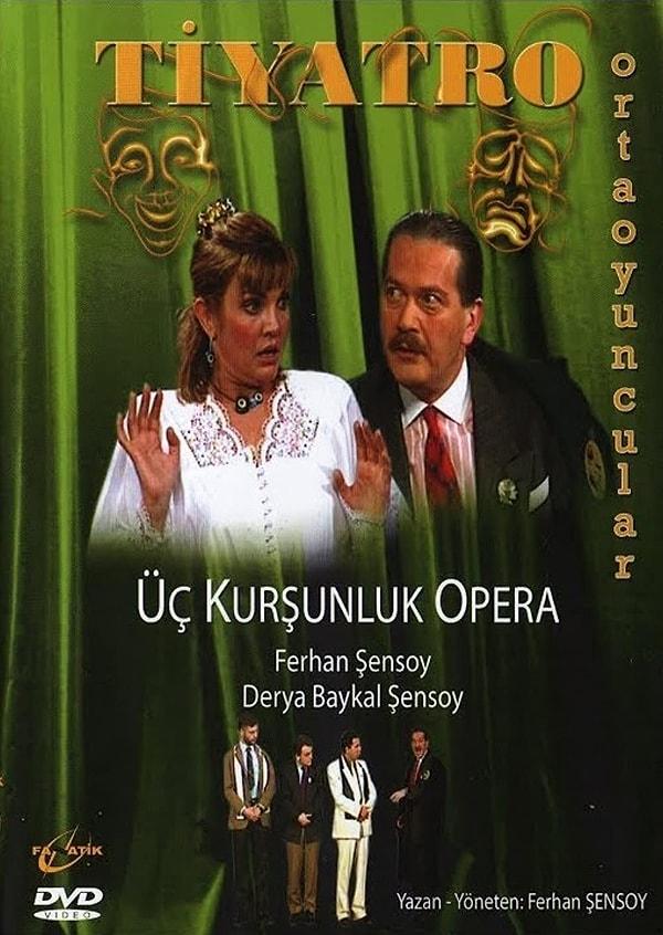 17. "Üç Kurşunluk Opera" (1995-1996)