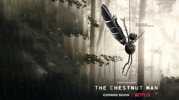 7. The Chestnut Man / Yeni Dizi / 29 Eylül