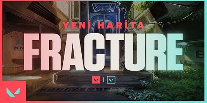 VALORANT'ın Yeni Haritası Fracture'ın Oyun İçi Görüntüleri ve Yeni Battle Pass İçerikleri Paylaşıldı