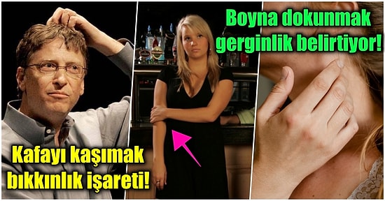 Sosyal Ortamlarda İnsanların Beden Dilini Okuyup Daha Etkili İletişim Kurmanıza Yardımcı Olacak 15 Önemli Tüyo