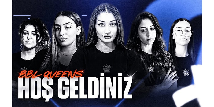 BBL Esports, Kadın VALORANT Kadrosunu Duyurdu. BBL QUEENS Kadrosu Kimlerden Oluşuyor?