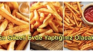 Tıpkı Restoranlardaki Gibi: İyi Bir Patates Kızartması İçin Mutlaka Uygulamanız Gereken Tüyolar