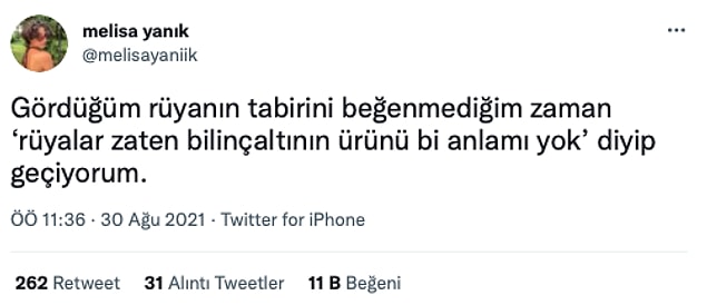 8. Bilinçaltı bunlar ya, hiç alakası yok...