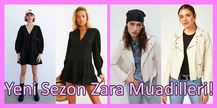 Zara’nın Yeni Sezon Modellerinin Uygun Fiyatlı 11 Muadili