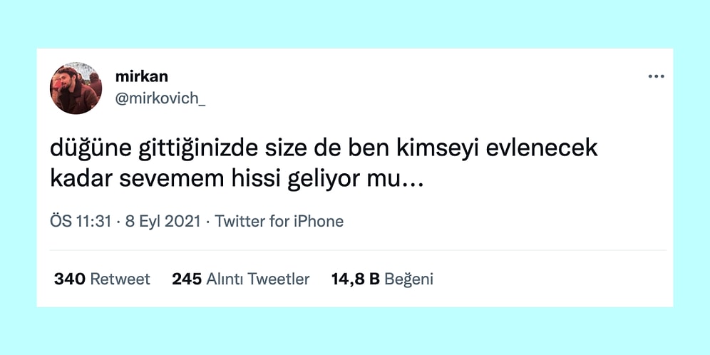 Düğün Gözlemlerinden Emlakçı Sorununa Twitter'da Son 24 Saatin Viral Olan Tweetleri