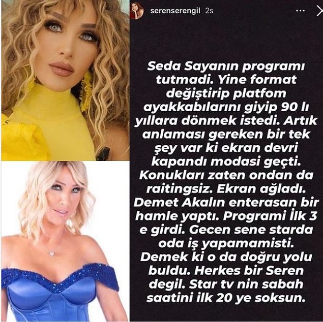 Seren Serengil niyeyse kafayı Seda Sayan'a taktı bu aralar. Instagram hesabından şöyle bir hedef aldı önce.