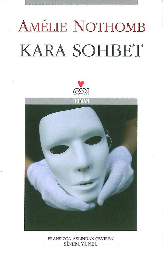 22. Kara Sohbet - Amelie Nothomb