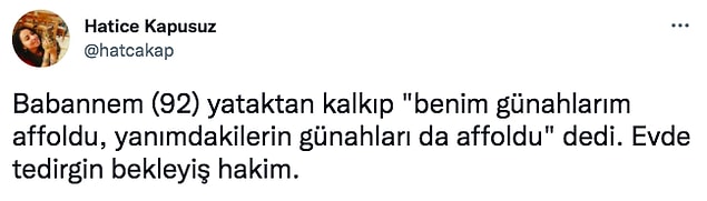 Babaanne beni de ürküttü biraz.