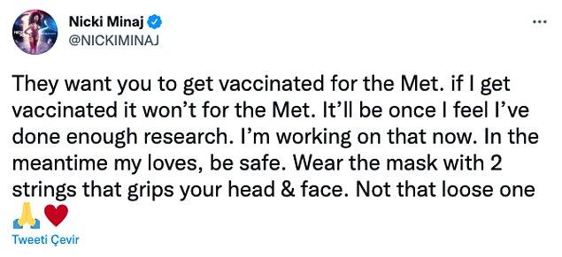 Attığı tweetle Met Gala'ya katılmama nedeninin aşısız olması olduğunu söyledi ve aşı yaptırmayı düşünmediğini de ekledi.