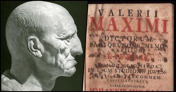 Tarih ve arkeolojinin gösterdiği kadarıyla bu hikaye ilk kez 1. yy.da yaşamış Roma tarihçisi Valerius Maximus tarafından "Gerçekler ve Hatıralar" adlı eserinde "onurlu bir davranış" olarak kaydedilir.