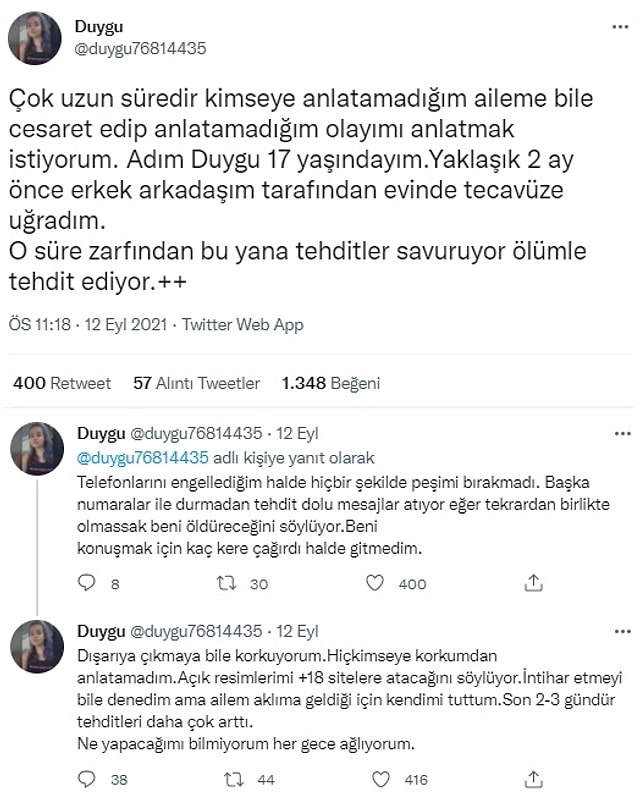 Geçtiğimiz günlerde yine böyle bir paylaşıma denk geldik. İsminin Duygu olduğunu söyleyen bir kadın profili kendisine tecavüz edildiğini ve ölüm tehditleri aldığını iddia etti.