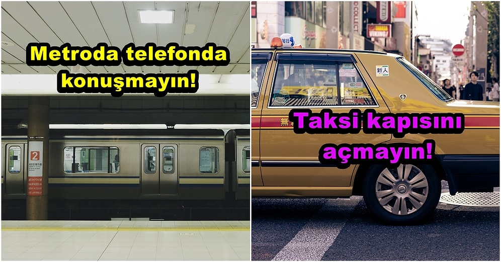 Japonya'da Kötü Bakışlara Maruz Kalarak Dışlanmak İstemiyorsanız Mutlaka Kaçınmanız Gereken 15 Davranış