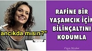 Dünyanın En Geniş Yaşam Koçu Figen Merdan'dan Beyninizi Yamultacak Müthiş Uyduruk Tavsiyeler