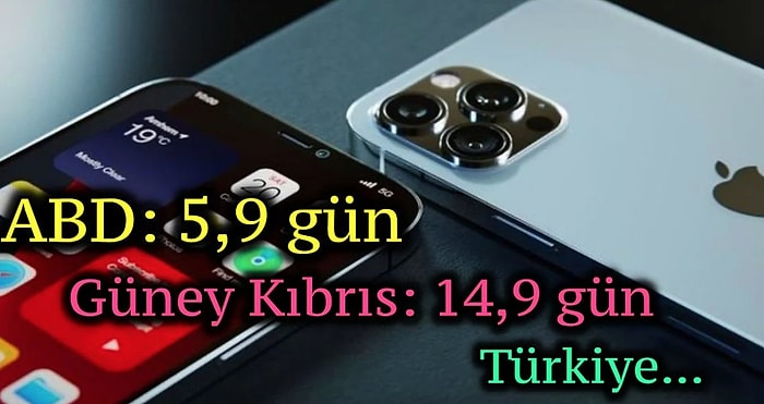 Yeni Bir iPhone Alabilmek İçin Kaç Gün Çalışmamız Gerekiyor? 2021 iPhone İndeksi Yayınlandı!