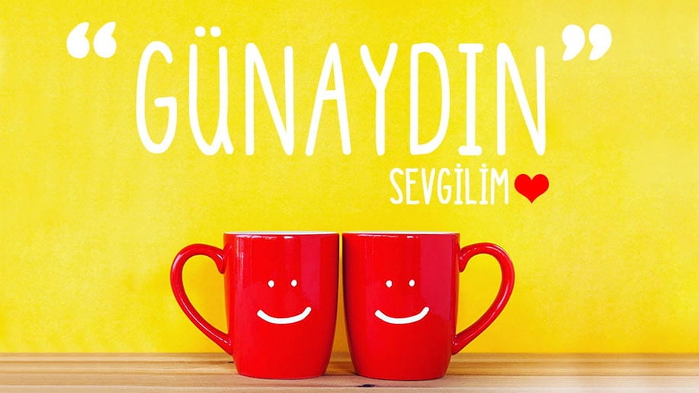 2021 Yeni ve Anlamlı Günaydın Mesajları: Romantik, Etkileyici ve Resimli Günaydın Mesajları