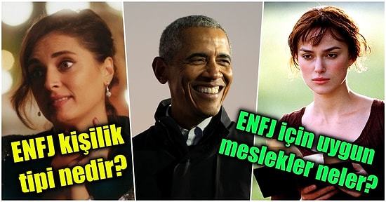MBTI Testini Çözenler Buraya! ENFJ Kişilik Tipiyle İlgili Merak Ettiğiniz Bütün Soruları Yanıtlıyoruz