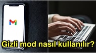 Bunları Bilmeyenler Bin Pişman Olacak! Gmail'i Verimli Kullanmak İçin Uygulayabileceğiniz İpuçları
