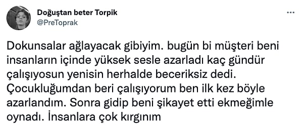 Twitter'dan @PreToprak da başına gelen bir olayı anlattı. Okudukça insanın sinirden yumruklarını sıkmaması imkansız!