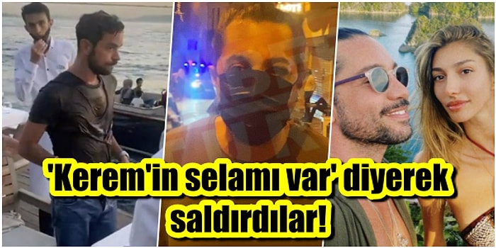 Marcus Aral'ın Sandalyeyle Denize Attığı Kerem Kamışlı'nın Adamları Tarafından Saldırıya Uğradığı İddia Edildi